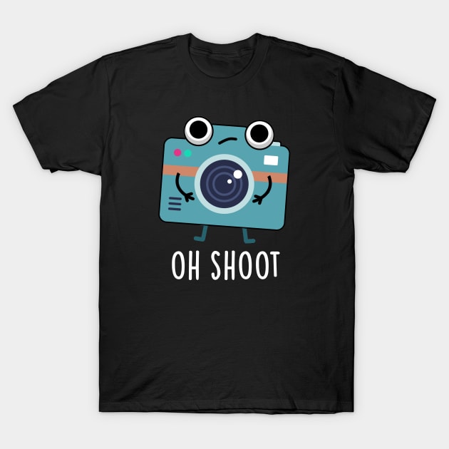 Oh Shoot Cute Photographer Camera Pun T-Shirt by punnybone